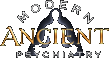 Modern Ancient Psychiatry